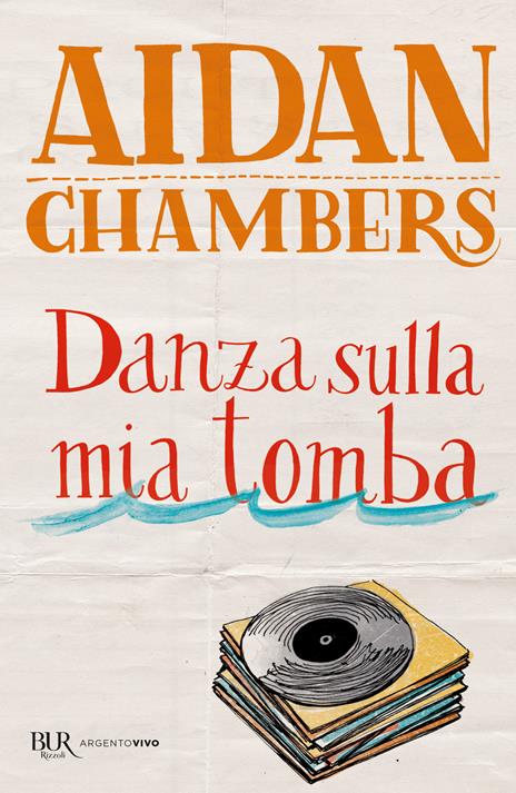 Danza sulla mia tomba - Aidan Chambers - 2