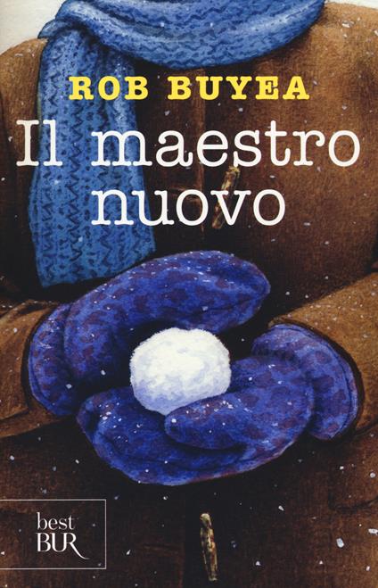 Il maestro nuovo - Rob Buyea - copertina