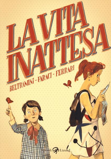 La vita inattesa - Micol Arianna Beltramini,Tito Faraci,Alessandro Q. Ferrari - copertina