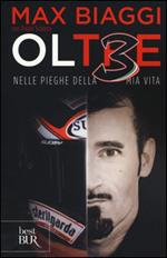 Ol3 Oltre. Nelle pieghe della mia vita