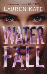 Waterfall - Lauren Kate - Libro - Rizzoli 