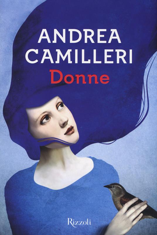 Donne - Andrea Camilleri - Libro - Rizzoli - Scala italiani | laFeltrinelli