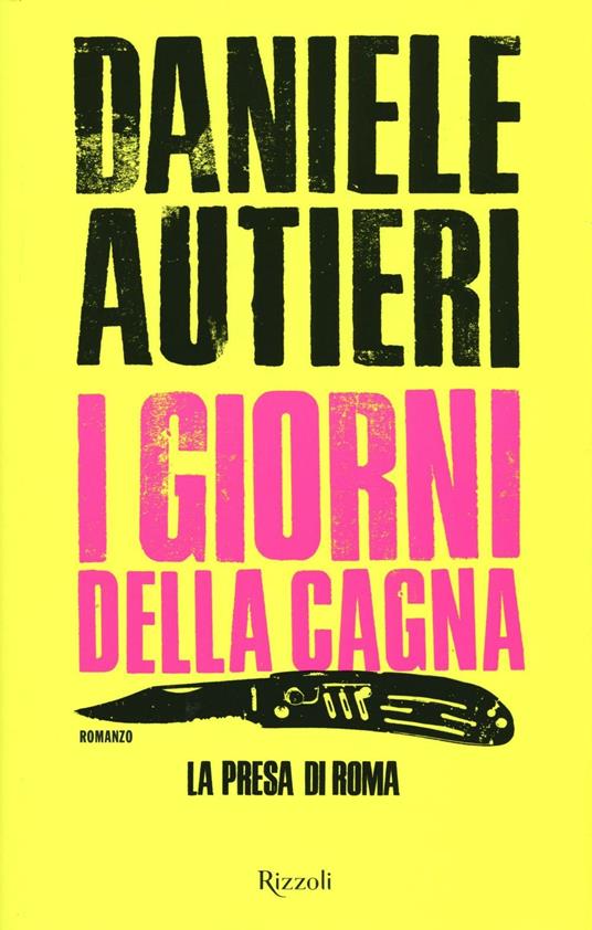 I giorni della cagna. La presa di Roma - Daniele Autieri - copertina