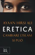 Eretica. Cambiare l'Islam si può