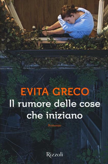 Il rumore delle cose che iniziano - Evita Greco - copertina