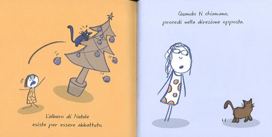 Il libro che il tuo gatto non vorrebbe farti leggere - Lisa Swerling,Ralph Lazar - 5