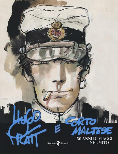 Hugo Pratt e Corto Maltese. 50 anni di viaggi nel mito. Catalogo della mostra (Bologna, 4 novembre 2016-19 marzo 2017). Ediz. illustrata - copertina