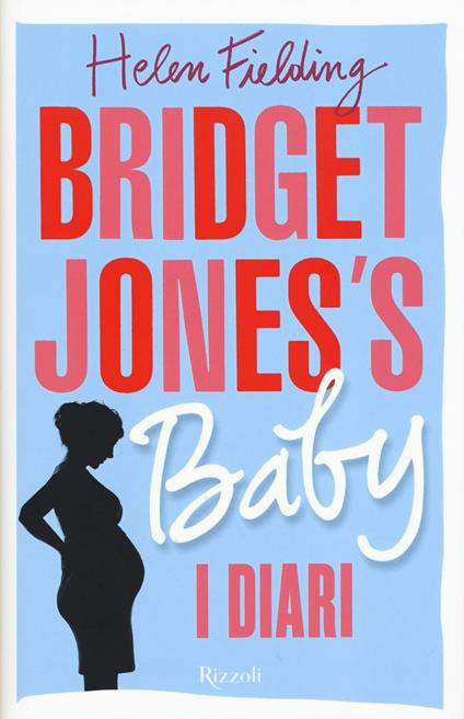 Bridget Jones's baby. I diari - Helen Fielding - copertina