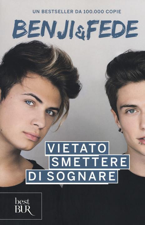 Vietato smettere di sognare - Benji & Fede - copertina