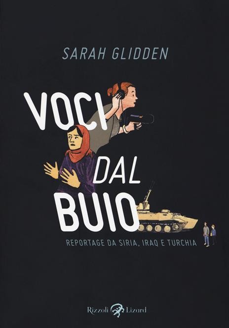 Voci dal buio. Reportage da Siria, Iraq e Turchia - Sarah Glidden - copertina