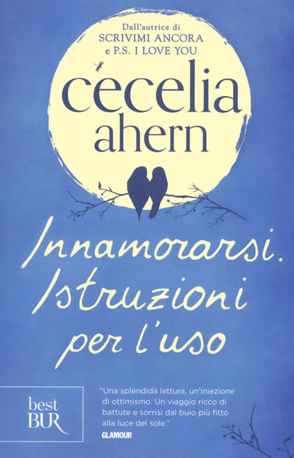 Innamorarsi. Istruzioni per l'uso - Cecelia Ahern - copertina