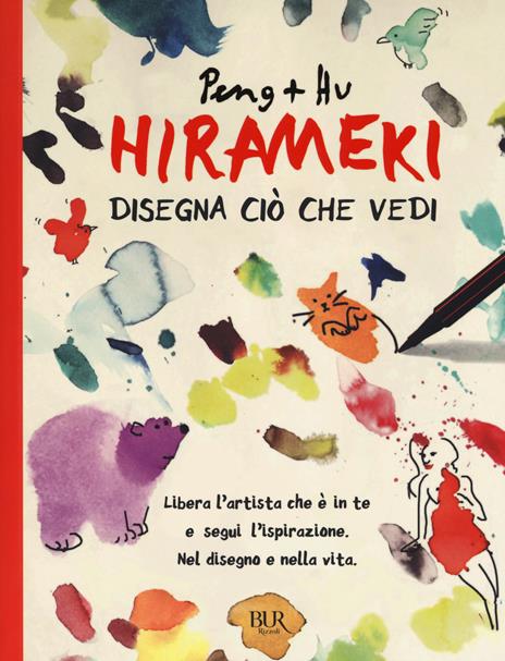 Hirameki. Disegna ciò che vedi - Peng,Hu - 2