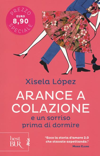 Arance a colazione e un sorriso prima di dormire - Xisela López - copertina