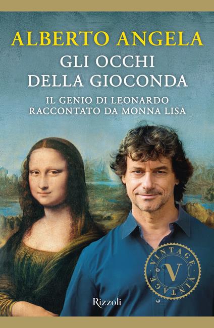 Gli occhi della Gioconda. Il genio di Leonardo raccontato da Monna Lisa - Alberto Angela - copertina