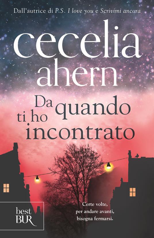 Da quando ti ho incontrato - Cecelia Ahern - copertina