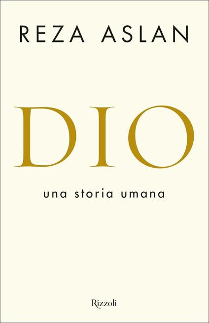 Dio. Una storia umana - Reza Aslan - copertina