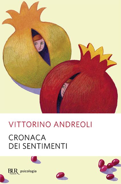 Cronaca dei sentimenti - Vittorino Andreoli - copertina