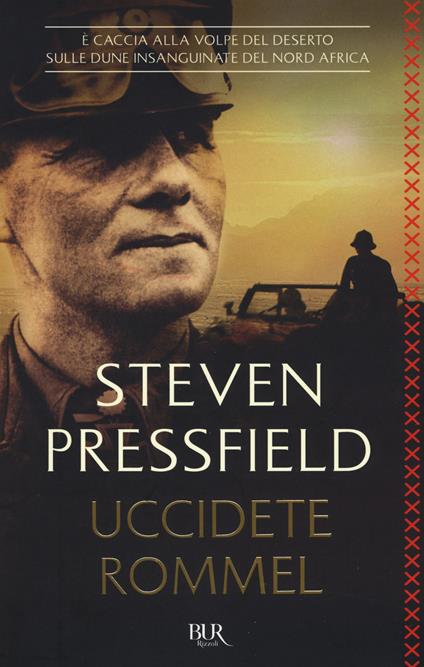 Uccidete Rommel - Steven Pressfield - copertina