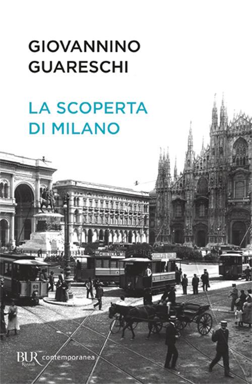 La scoperta di Milano - Giovannino Guareschi - copertina