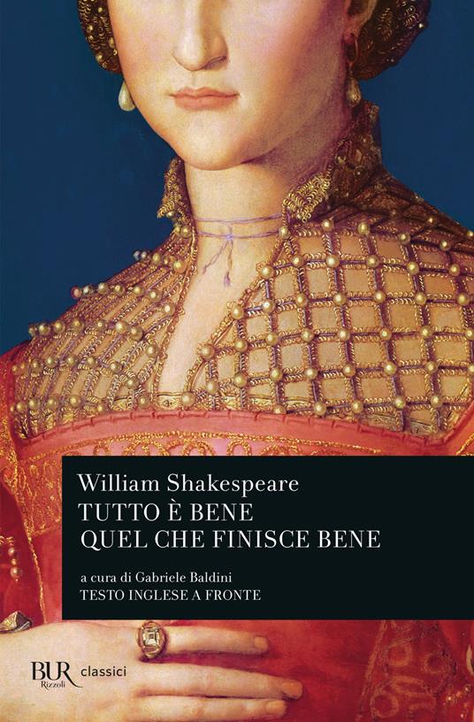 Tutto è bene quel che finisce bene. Testo inglese a fronte - William Shakespeare - copertina