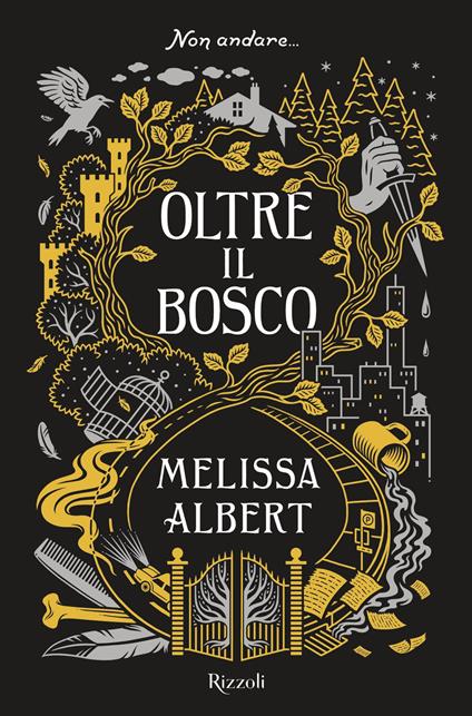 Oltre il bosco - Melissa Albert - copertina