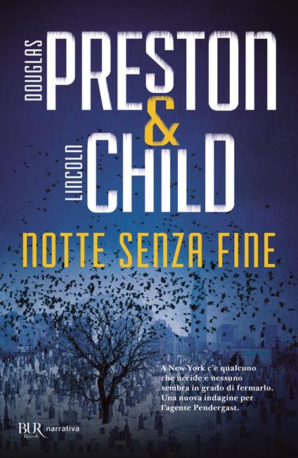 Notte senza fine - Douglas Preston,Lincoln Child - copertina