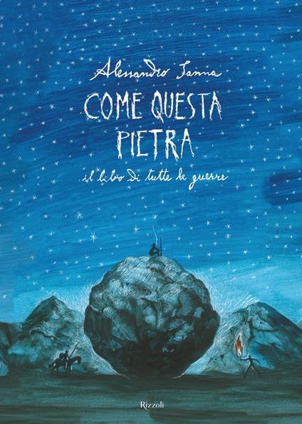 Come questa pietra. Il libro di tutte le guerre - Alessandro Sanna - copertina