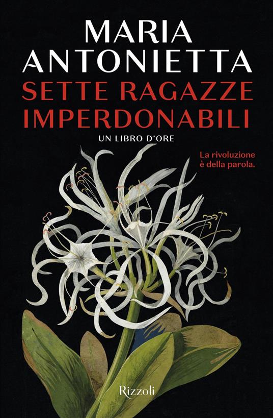 Sette ragazze imperdonabili. Un libro d'ore - Maria Antonietta - copertina