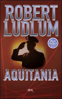 Aquitania - Robert Ludlum - copertina