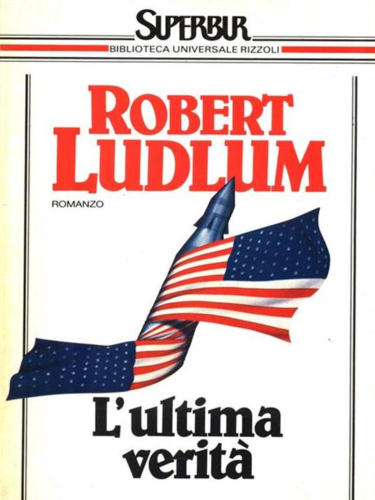 L'ultima verità - Robert Ludlum - 2