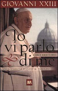 Io vi parlo di me - Giovanni XXIII - copertina