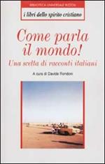 Come parla il mondo! Una scelta di racconti italiani