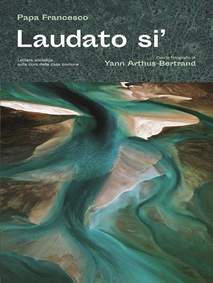 Laudato si' - Francesco (Jorge Mario Bergoglio) - copertina