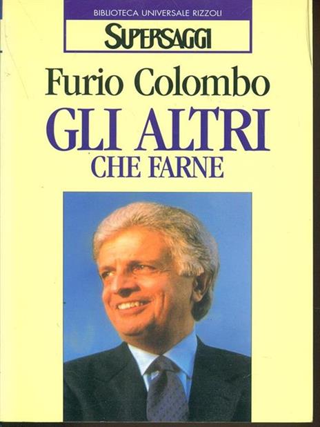 Gli altri che farne - Furio Colombo - 3