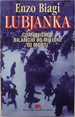 Lubjanka. Comunismo: bilancio 80 milioni di morti