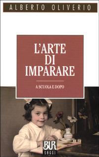 L'arte di imparare - Alberto Oliverio - copertina