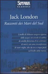 Racconti dei mari del sud - Jack London - copertina