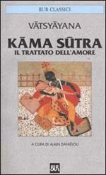 Kama sutra. Il trattato dell'amore