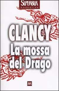 La mossa del Drago - Tom Clancy - copertina