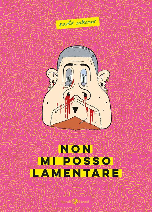 Non mi posso lamentare - Paolo Cattaneo - copertina