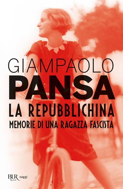 La repubblichina. Memorie di una ragazza fascista - Giampaolo Pansa - copertina