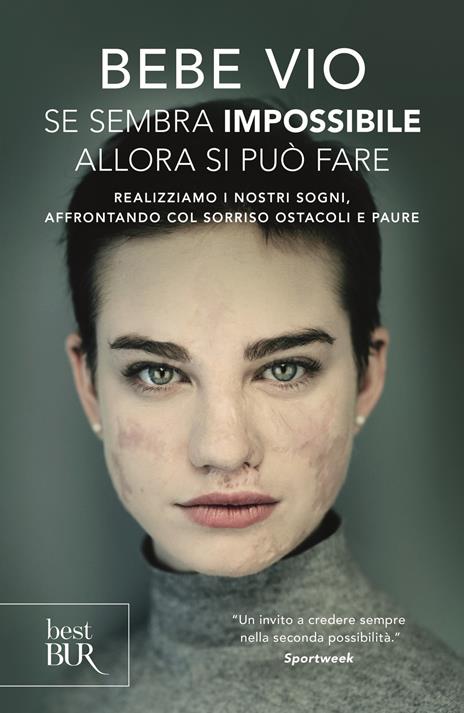 Se sembra impossibile allora si può fare. Realizziamo i nostri sogni, affrontando col sorriso ostacoli e paure - Bebe Vio - copertina