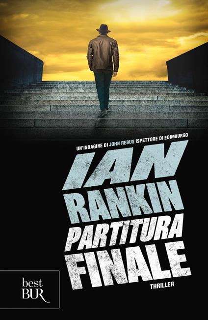 Partitura finale. Un'indagine di John Rebus - Ian Rankin - copertina