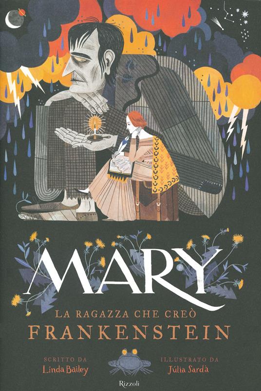 Mary. La ragazza che creò Frankenstein. Ediz. a colori - Linda Bailey - copertina