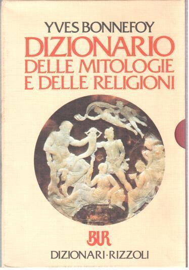 Dizionario delle mitologie e delle religioni - Yves Bonnefoy - 3