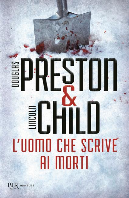 L'uomo che scrive ai morti. Un nuovo caso per l'agente Pendergast - Douglas Preston,Lincoln Child - copertina