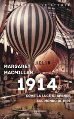 1914. Come la luce si spense sul mondo di ieri