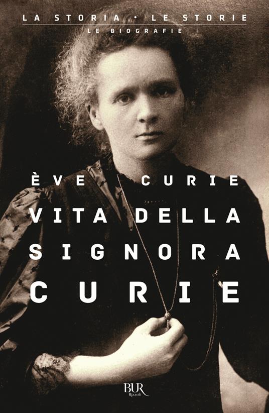 Vita della signora Curie - Eva Curie - copertina