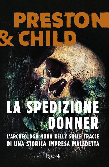 La spedizione Donner - Douglas Preston,Lincoln Child - copertina