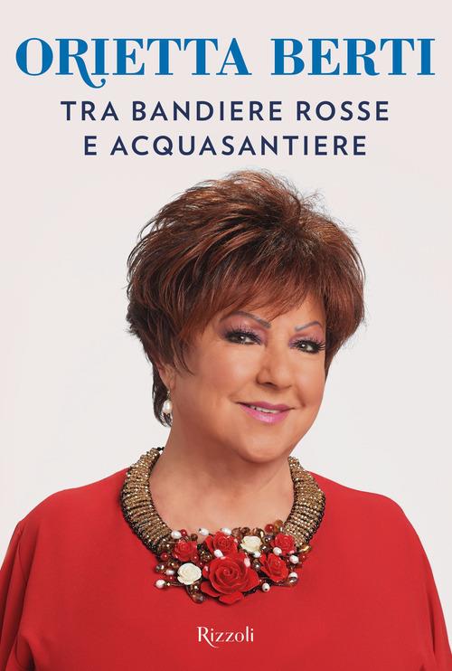 Tra bandiere rosse e acquasantiere - Orietta Berti - copertina